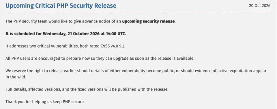 Screenshot of the PHP announcement 'Upcoming Critical PHP Security Release', dated 20 Oct 2026. It says the release is scheduled for Wednesday 21 October 2026 at 14 UTC, that it fixes two critical vulnerabilities rated CVSS v4.0 9.2, and that full details will be published with the release.