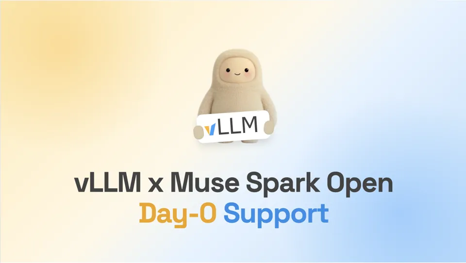 Day 0 support for Muse Spark Open on vLLM
