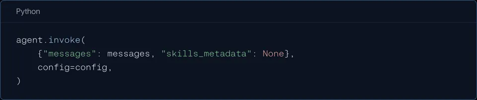 Python:agent.invoke 调用时将 skills_metadata 设置为 None