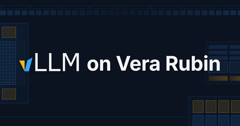 vLLM on NVIDIA Vera Rubin NVL72