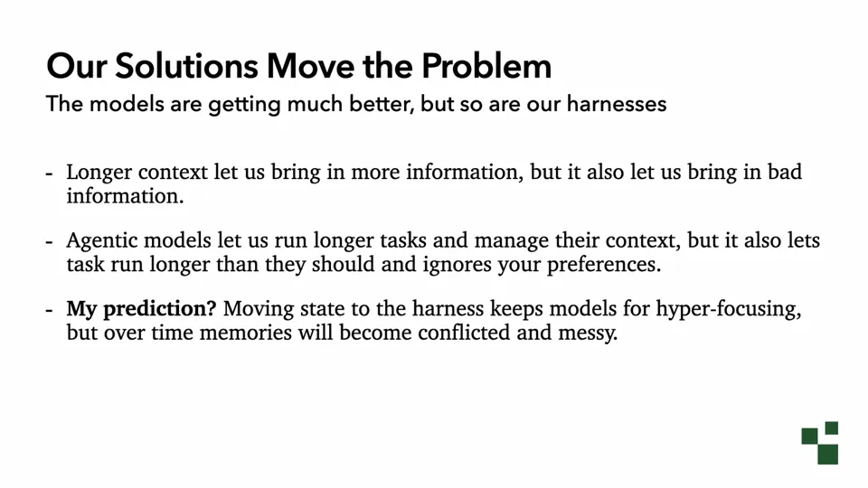 Our Solutions Move the Problem, with a prediction: moving state to the harness keeps models from hyper-focusing, but over time memories will become conflicted and messy.
